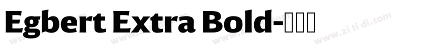 Egbert Extra Bold字体转换